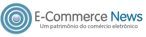 E-Commerce News - Um Patrimônio do Comércio Eletrônico